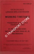 Book cover of Working Timetable of Passenger & Parcels train services - Section CJ - St. Pancras and Derby, Nottingham, Clay Cross So. Jn. and Branches - 4 October 1982 to 15 May 1983 by British Railways London Midland Region